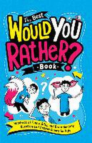 The Best Would You Rather? Book de Gary Panton