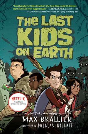 The Last Kids on Earth de Max Brallier