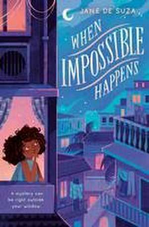 When Impossible Happens de Jane De Suza