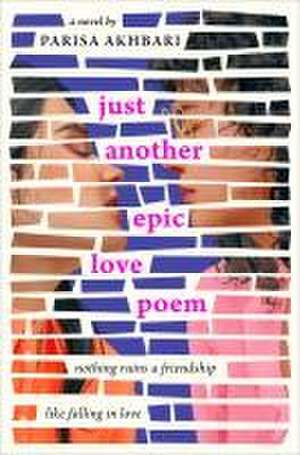 Just Another Epic Love Poem de Parisa Akhbari