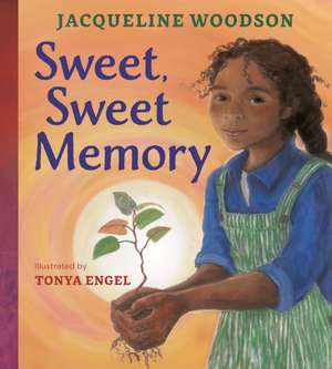 Sweet, Sweet Memory de Jacqueline Woodson