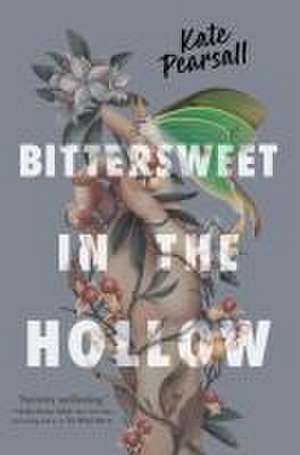 Bittersweet in the Hollow de Kate Pearsall