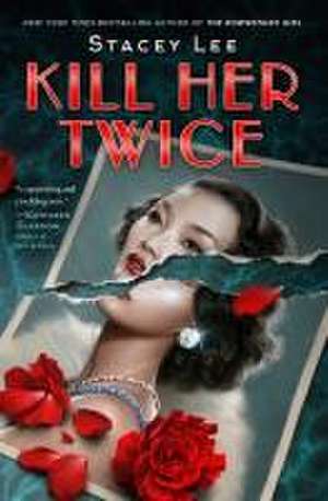 Kill Her Twice de Stacey Lee