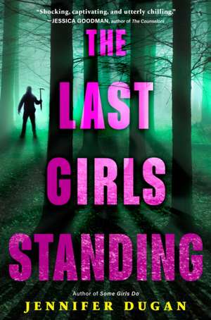 The Last Girls Standing de Jennifer Dugan