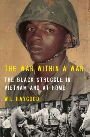 The War Within a War de Wil Haygood