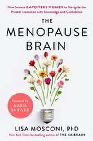 The Menopause Brain de Lisa Mosconi