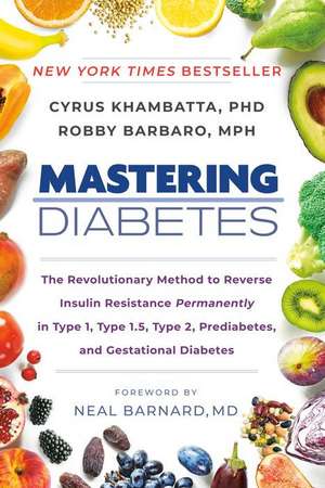 Mastering Diabetes de Cyrus Khambatta