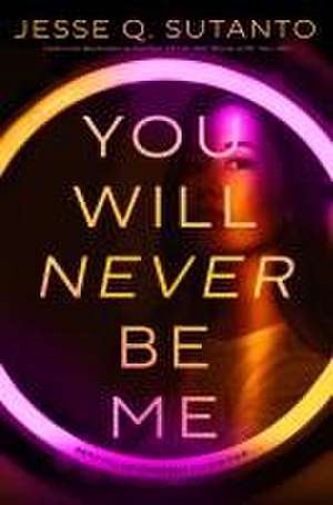 You Will Never Be Me de Jesse Q Sutanto