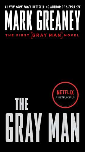 The Gray Man (Netflix Movie Tie-In) de Mark Greaney