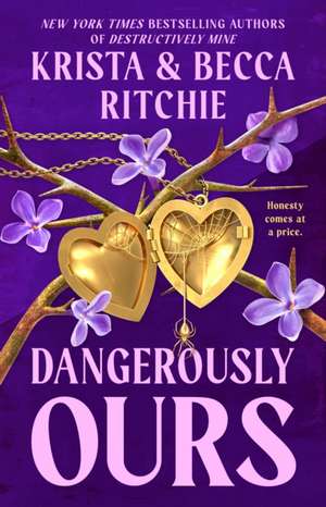 Dangerously Ours de Krista Ritchie