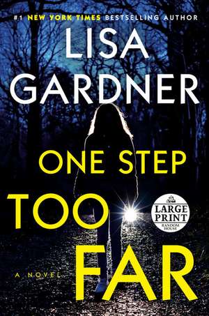 One Step Too Far de Lisa Gardner