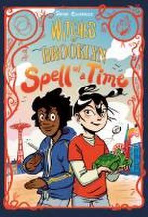 Witches of Brooklyn: Spell of a Time de Sophie Escabasse