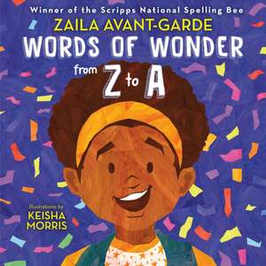 Words of Wonder from Z to a de Zaila Avant-Garde