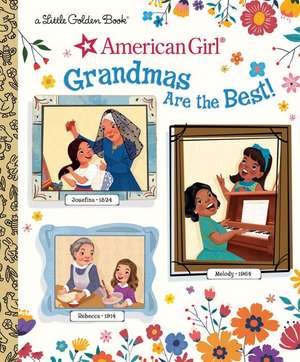 Grandmas Are the Best! (American Girl) de Rebecca Mallary