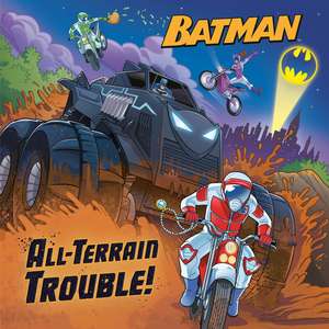 All-Terrain Trouble! (DC Batman) de David Croatto