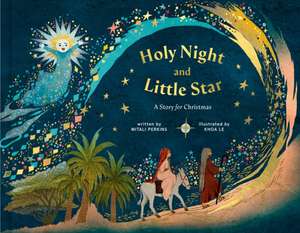 Holy Night and Little Star de Mitali Perkins