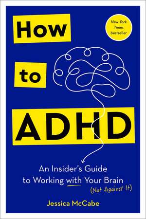 How to ADHD de Jessica McCabe