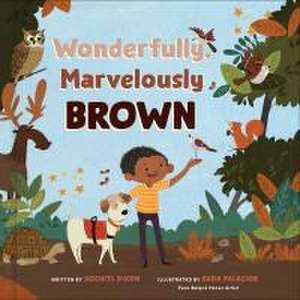 Wonderfully, Marvelously Brown de Xochitl Dixon