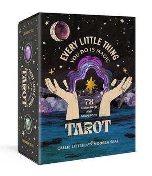 Every Little Thing You Do Is Magic Tarot de Callie Little