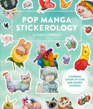 Pop Manga Stickerology de Camilla D'Errico