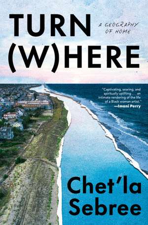 Turn Where de Chet'La Sebree