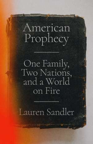 American Prophecy de Lauren Sandler