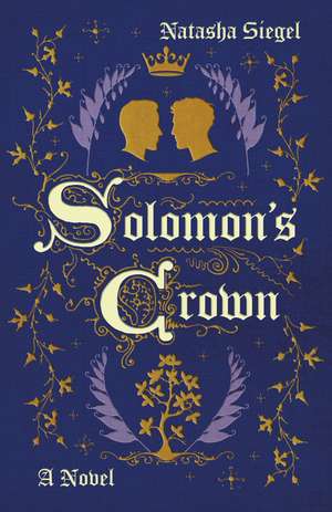 Solomon's Crown de Natasha Siegel