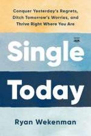 Single Today de Ryan Wekenman