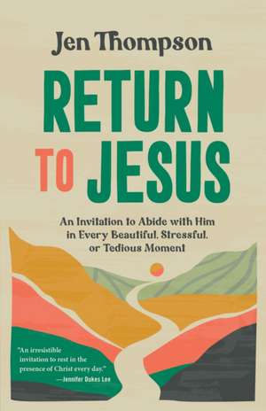 Return to Jesus de Jen Thompson