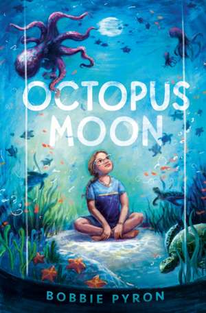 Octopus Moon de Bobbie Pyron