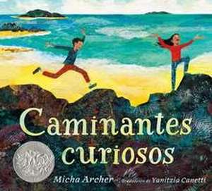 Caminantes Curiosos de Micha Archer