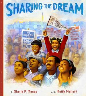 Sharing the Dream de Shelia P. Moses