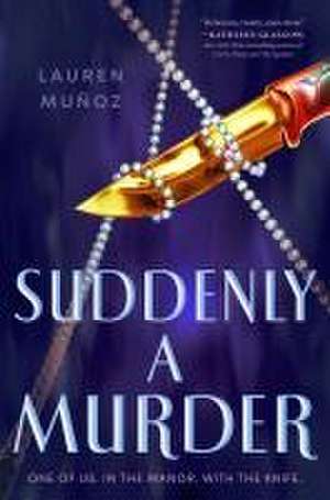 Suddenly a Murder de Lauren Mu Oz