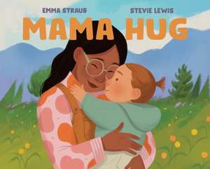 Mama Hug de Emma Straub