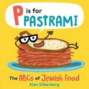 P Is for Pastrami de Alan Silberberg