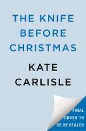 The Knife Before Christmas de Kate Carlisle