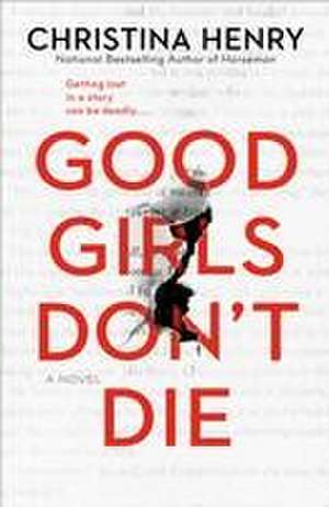 Good Girls Don't Die de Christina Henry