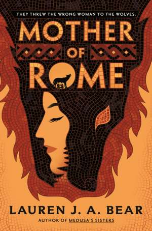 Mother of Rome de Lauren J a Bear