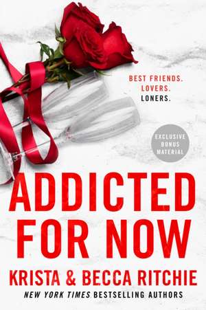 Addicted for Now de Krista Ritchie