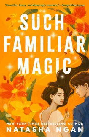 Such Familiar Magic de Natasha Ngan