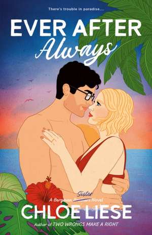 Ever After Always de Chloe Liese