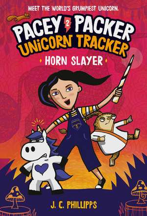 Pacey Packer Unicorn Tracker 2: Horn Slayer de J. C. Phillipps