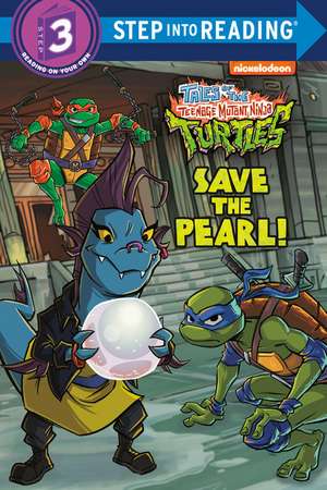 Save the Pearl! (Tales of the Teenage Mutant Ninja Turtles) de Matt Huntley