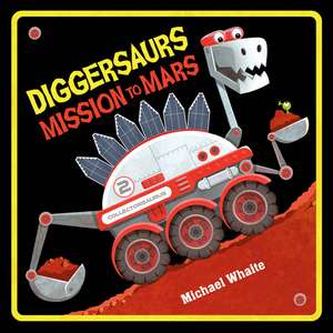 Diggersaurs Mission to Mars de Michael Whaite