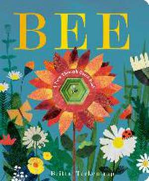 Bee: A Peek-Through Board Book de Britta Teckentrup