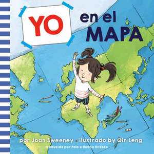 Yo En El Mapa (Me on the Map Spanish Edition) de Joan Sweeney