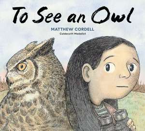 To See an Owl de Matthew Cordell