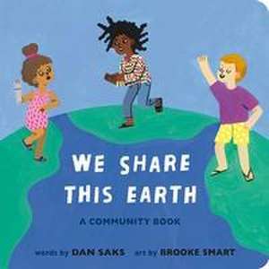 We Share This Earth de Dan Saks