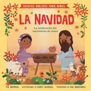 Cuentos Bíblicos Para Niños: La Navidad de Pia Imperial