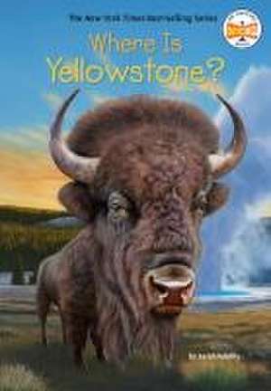 Where Is Yellowstone? de Sarah Fabiny